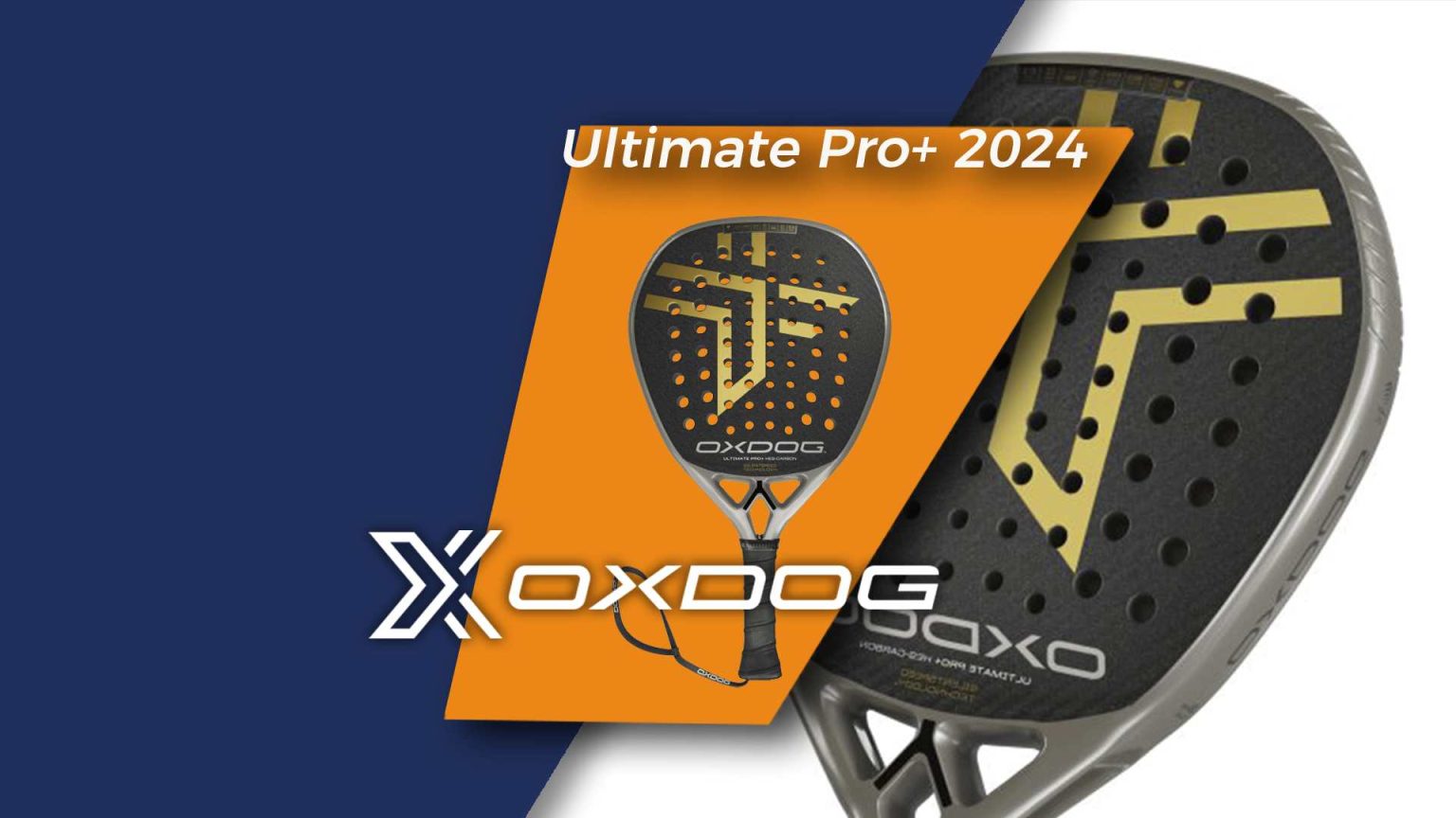 Review-oxdog-Ultimate-pro+-2024-padelsuis